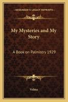 My Mysteries and My Story