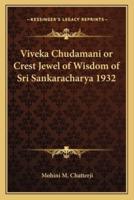 Viveka Chudamani or Crest Jewel of Wisdom of Sri Sankaracharya 1932