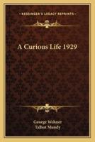 A Curious Life 1929