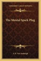 The Mental Spark Plug