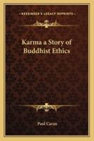 Karma a Story of Buddhist Ethics