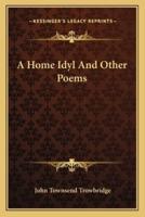 A Home Idyl And Other Poems