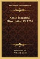 Kant's Inaugural Dissertation Of 1770