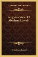 Religious Views Of Abraham Lincoln