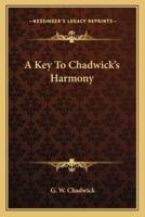 A Key To Chadwick's Harmony