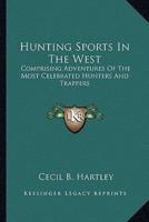 Hunting Sports In The West