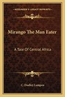 Mirango The Man Eater