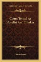 Count Tolstoi As Novelist And Thinker