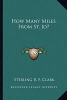 How Many Miles From St. Jo?