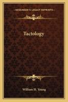 Tactology