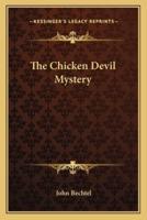 The Chicken Devil Mystery