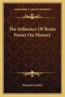 The Influence Of Brain Power On History