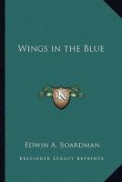 Wings in the Blue