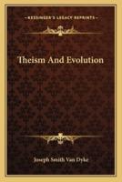 Theism And Evolution