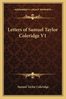 Letters of Samuel Taylor Coleridge V1