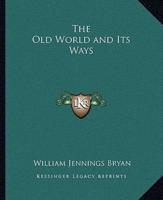 The Old World and Its Ways