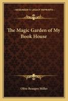 The Magic Garden of My Book House