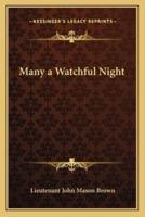 Many a Watchful Night