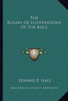 The Rosary Of Illustrations Of The Bible