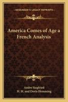 America Comes of Age a French Analysis
