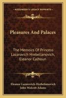 Pleasures And Palaces