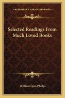 Selected Readings From Much Loved Books