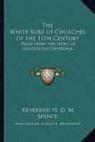 The White Robe of Churches of the 11th Century