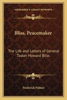 Bliss, Peacemaker