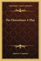The Florentines A Play