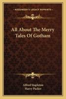 All About The Merry Tales Of Gotham