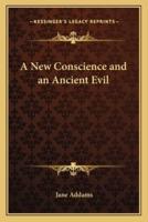 A New Conscience and an Ancient Evil