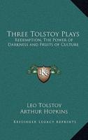 Three Tolstoy Plays