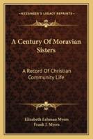 A Century Of Moravian Sisters