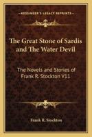 The Great Stone of Sardis and The Water Devil