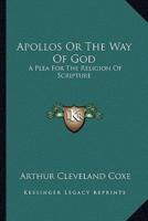 Apollos Or The Way Of God