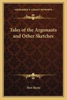 Tales of the Argonauts and Other Sketches