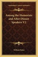 Among the Humorists and After Dinner Speakers V2