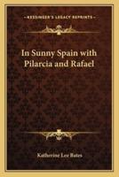 In Sunny Spain With Pilarcia and Rafael