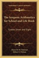 The Iroquois Arithmetics for School and Life Book