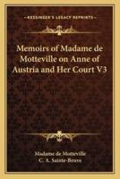 Memoirs of Madame De Motteville on Anne of Austria and Her Court V3