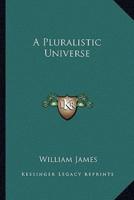 A Pluralistic Universe