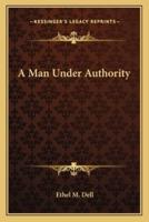 A Man Under Authority
