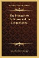 The Pioneers or The Sources of the Susquehanna