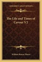 The Life and Times of Cavour V2