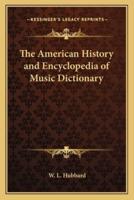 The American History and Encyclopedia of Music Dictionary