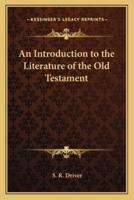 An Introduction to the Literature of the Old Testament