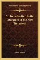 An Introduction to the Literature of the New Testament