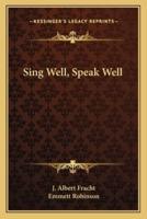 Sing Well, Speak Well