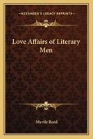 Love Affairs of Literary Men