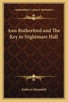 Ann Rutherford and The Key to Nightmare Hall